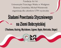 Zdjęcie informacyjne - wycieczka Śladami Powstania Styczniowego na Ziemi Dobrzyńskiej